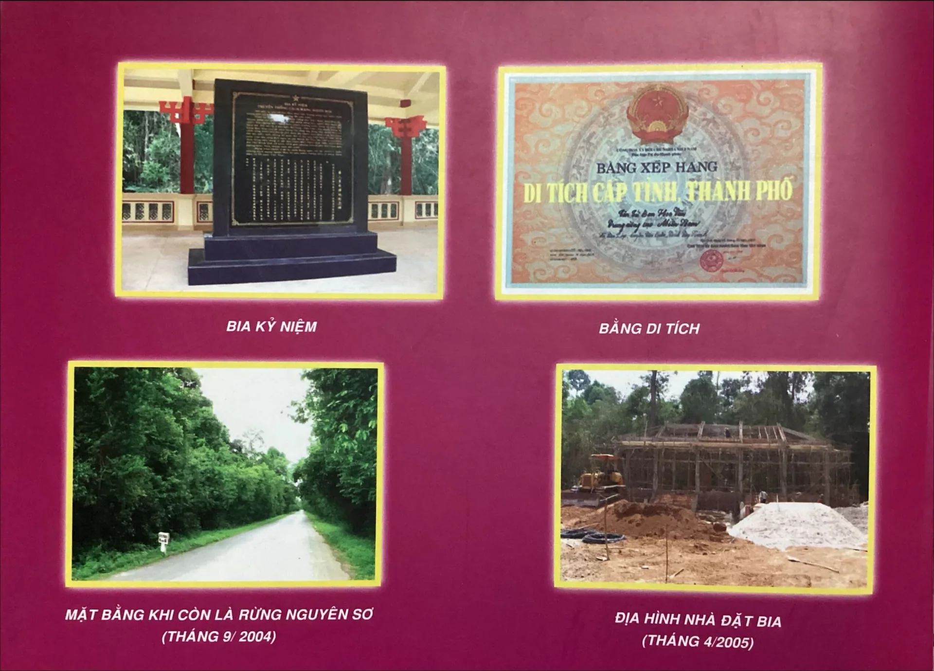 Bảng ảnh về bia kỷ niệm và bằng di tích: hình bia, bằng công nhận, đường vào và quá trình xây dựng